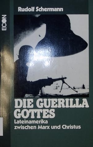 Bild des Verkufers fr Die Guerilla Gottes. Lateinamerika zwischen Marx und Christus. zum Verkauf von Antiquariat Bookfarm