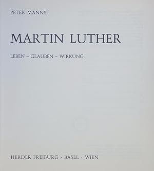 Seller image for Martin Luther. Leben - Glauben - Wirkung. (Mit 48 Farbtaf. v. Helmuth Nils Loose u. einem Geleitwort v. Bischof D. Eduard Lohse). for sale by Antiquariat Bookfarm