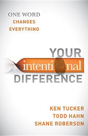 Seller image for Your Intentional Difference : One Word Changes Everything for sale by GreatBookPrices