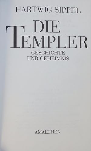 Seller image for Die Templer. Geschichte und Geheimnis. for sale by Antiquariat Bookfarm