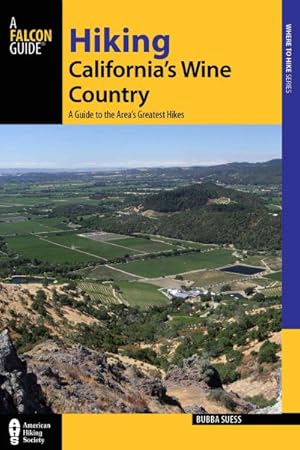Seller image for Falcon Guide Hiking California's Wine Country : A Guide to the Area's Greatest Hikes for sale by GreatBookPrices