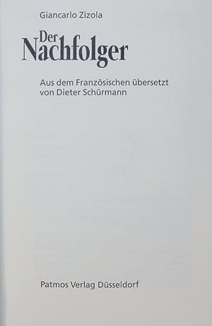 Imagen del vendedor de Der Nachfolger. a la venta por Antiquariat Bookfarm