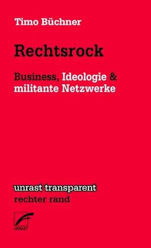 Rechtsrock: Business, Ideologie & militante Netzwerke