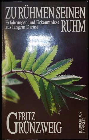 Seller image for Zu rhmen Seinen Ruhm. Erfahrungen und Erkenntnisse aus langem Dienst. for sale by Antiquariat Bookfarm