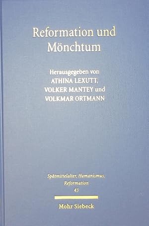 Seller image for Reformation und Mnchtum. Aspekte eines Verhltnisses ber Luther hinaus. for sale by Antiquariat Bookfarm