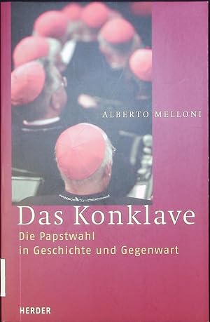 Seller image for Das Konklave. Die Papstwahl in Geschichte und Gegenwart. for sale by Antiquariat Bookfarm