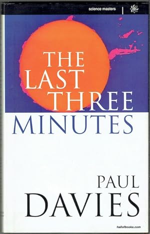 The Last Three Minutes: Conjecture about The Ultimate Fate Of The Universe