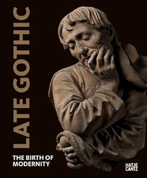 Immagine del venditore per Late Gothic : The Birth of Modernity venduto da AHA-BUCH GmbH