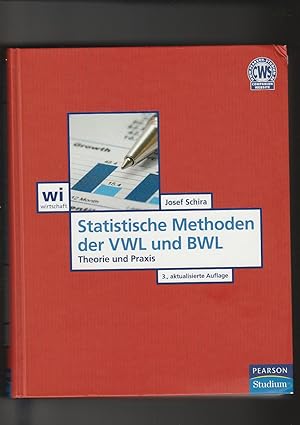 Bild des Verkufers fr Josef Schira, Statistische Methoden der VWL und BWL - Theorie und Praxis / 3. Auflage zum Verkauf von sonntago DE