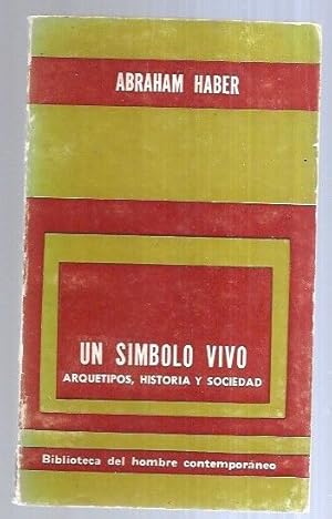 Seller image for SIMBOLO VIVO - UN. ARQUETIPOS, HISTORIA Y SOCIEDAD for sale by Desvn del Libro / Desvan del Libro, SL