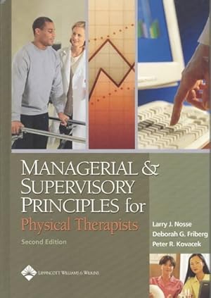Bild des Verkufers fr Managerial and Supervisory Principles for Physical Therapists zum Verkauf von GreatBookPrices