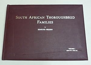 South African Thoroughbred families. Vol. I: 1st August 1944 to 31st July 1964.