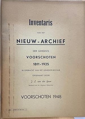 Inventaris van het Nieuw-Archief der Gemeente Voorschoten, 1811-1925, in opdracht van het Gemeent...