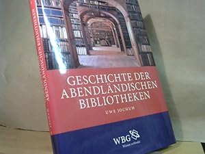 Bild des Verkufers fr Geschichte der abendlndischen Bibliotheken. zum Verkauf von BuchKaffee Vividus e.K.