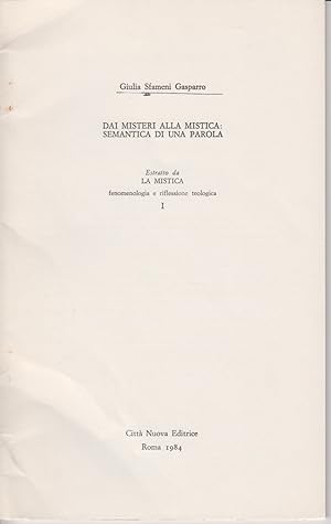 Bild des Verkufers fr Dai misteri alla mistica: Semantica di una parola. [Da: La Mistica fenomenologia e riflessione teologica, 1]. zum Verkauf von Fundus-Online GbR Borkert Schwarz Zerfa