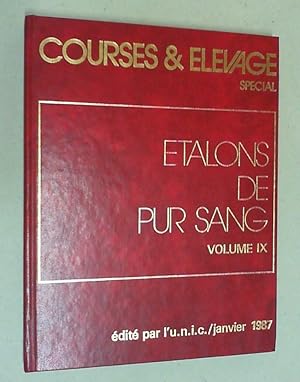 Répertoire des étalons de pur sang. Vol. IX: année 1987. Supplement annuel de Courses et Élevage.