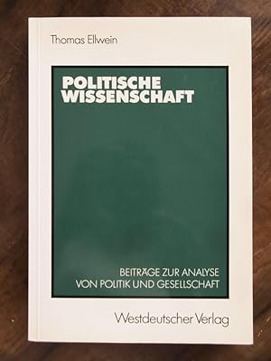 Politische Wissenschaft Beiträge zur Analyse von Politik und Gesellschaft