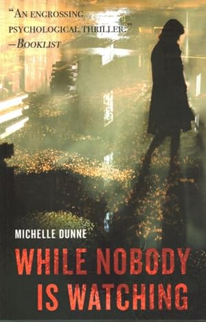 Seller image for While Nobody Is Watching for sale by GreatBookPricesUK