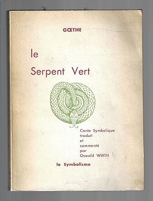 Image du vendeur pour Le serpent vert : Conte symbolique mis en vente par Bouquinerie Le Fouineur