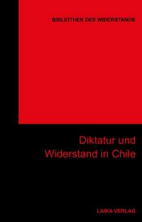 Seller image for Diktatur und Widerstand in Chile for sale by moluna