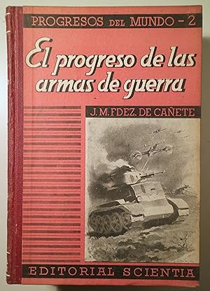 Bild des Verkufers fr EL PROGRESO DE LAS ARMAS DE GUERRA - Barcelona 1943 - Ilustrado zum Verkauf von Llibres del Mirall