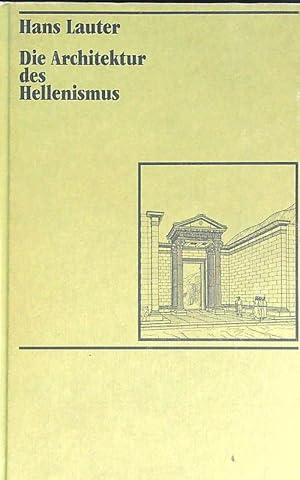 Bild des Verkufers fr Die architektur des Hellenismus zum Verkauf von Librodifaccia