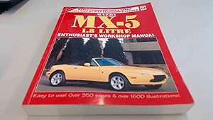 Seller image for Mazda MX-5 1.8 Enthusiasts Workshop Manual for sale by BoundlessBookstore