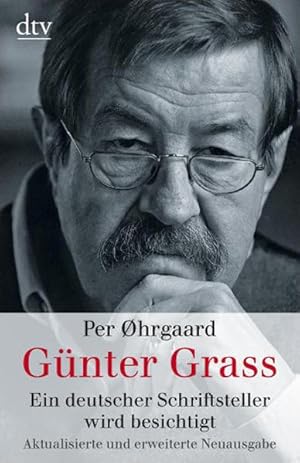 Bild des Verkufers fr Gnter Grass: Ein deutscher Schriftsteller wird besichtigt (dtv Sachbuch) zum Verkauf von Gerald Wollermann