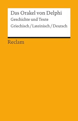 Bild des Verkufers fr Universal-Bibliothek Nr. 18122: Das Orakel von Delphi: Geschichte und Texte zum Verkauf von Gerald Wollermann