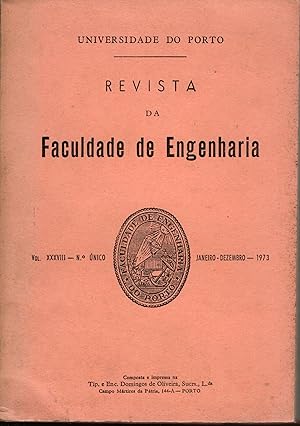 UNIVERSIDADE DO PORTO. REVISTA DA FACULDADE DE ENGENHARIA. Vol. XXXVIII. Jan-Dez 1973