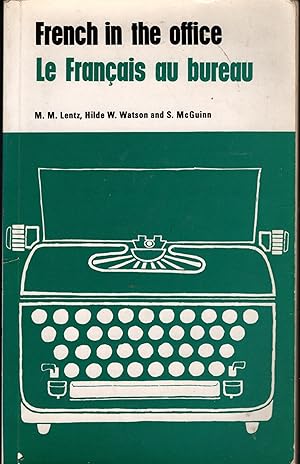 FRENCH IN THE OFFICE / LE FRANÇAIS AU BUREAU