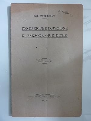 Imagen del vendedor de FONDAZIONE E DOTAZIONE DI PERSONE GIURIDICHE Estratto dal "FORO ITALIANO" Anno XXXVIII Fasc, III a la venta por Historia, Regnum et Nobilia