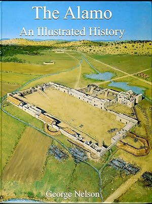 The Alamo: An Illustrated History