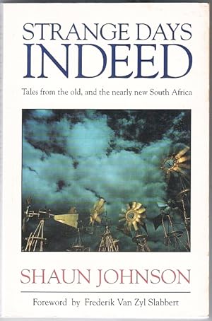 Seller image for Strange Days Indeed. South Africa from insurrection to post-election for sale by Christison Rare Books, IOBA SABDA