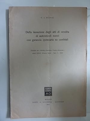 Immagine del venditore per Dalla tassazione degli atti di vendita di autoveicoli nuovi con garanzia ipotecaria su cambiai venduto da Historia, Regnum et Nobilia