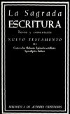 Imagen del vendedor de La Sagrada Escritura. Nuevo Testamento.Vol. III: Carta a los Hebreos. Epstolas catlicas. Apocalipsis. ndices a la venta por Agapea Libros