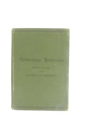 Bild des Verkufers fr A Text-book of Geometrical Deductions: Book I zum Verkauf von World of Rare Books