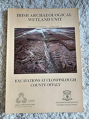 Seller image for Irish Archaeological Wetland Unit Transactions, Volume 2 - Excavations at Clonfinlough, County Offaly for sale by Glenbower Books
