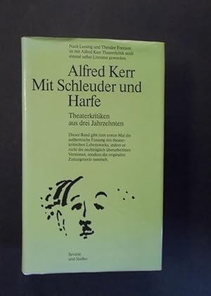 Seller image for Mit Schleuder und Harfe - Theaterkritiken aus drei Jahrzehnten for sale by Antiquariat Strter