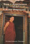 La vida y enseñanzas de un lama tibetano