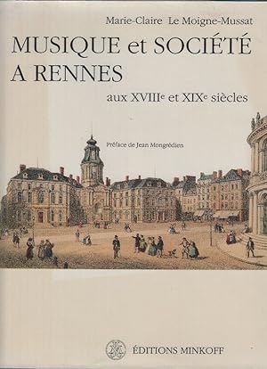 Musique et Société à Rennes aux XVIIIé et XIXè siècles