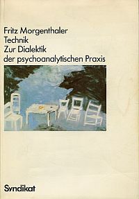 Bild des Verkufers fr Technik. Zur Dialektik der psychoanalytischen Praxis. zum Verkauf von Bcher Eule