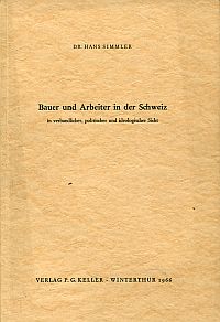 Immagine del venditore per Bauer und Arbeiter in der Schweiz in verbandlicher, politischer und ideologischer Sicht. venduto da Bcher Eule
