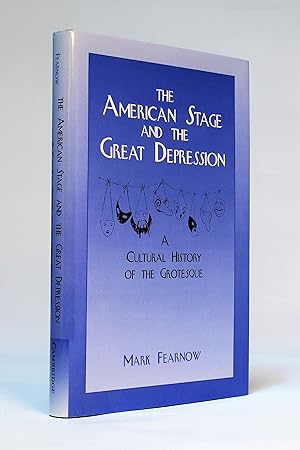 Seller image for The American Stage and the Great Depression: A Cultural History of the Grotesque for sale by George Longden