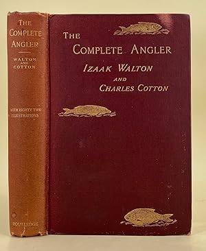 Seller image for The Complete Angler or the contemplative man's recreation for sale by Leakey's Bookshop Ltd.