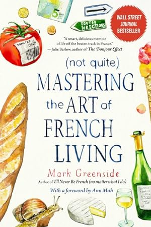 Seller image for Not Quite Mastering the Art of French Living for sale by GreatBookPrices