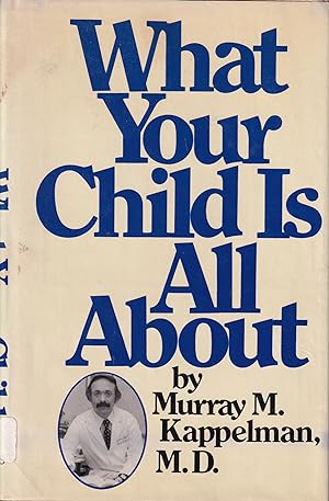 Seller image for What your child is all about for sale by Clivia Mueller