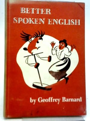 Seller image for Better Spoken English for sale by World of Rare Books