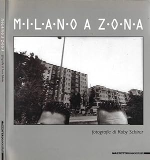 Bild des Verkufers fr Milano a zona Viaggio fotografico nelle periferie del 2000 zum Verkauf von Biblioteca di Babele
