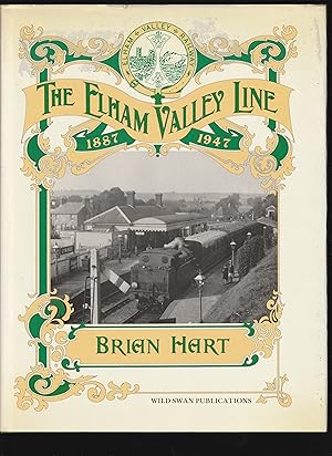 Seller image for THE ELHAM VALLEY LINE 1887-1947 for sale by Chaucer Bookshop ABA ILAB